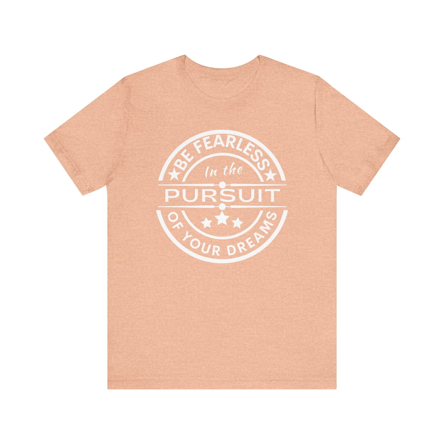 Be Fearless Unisex Jersey Short Sleeve Tee