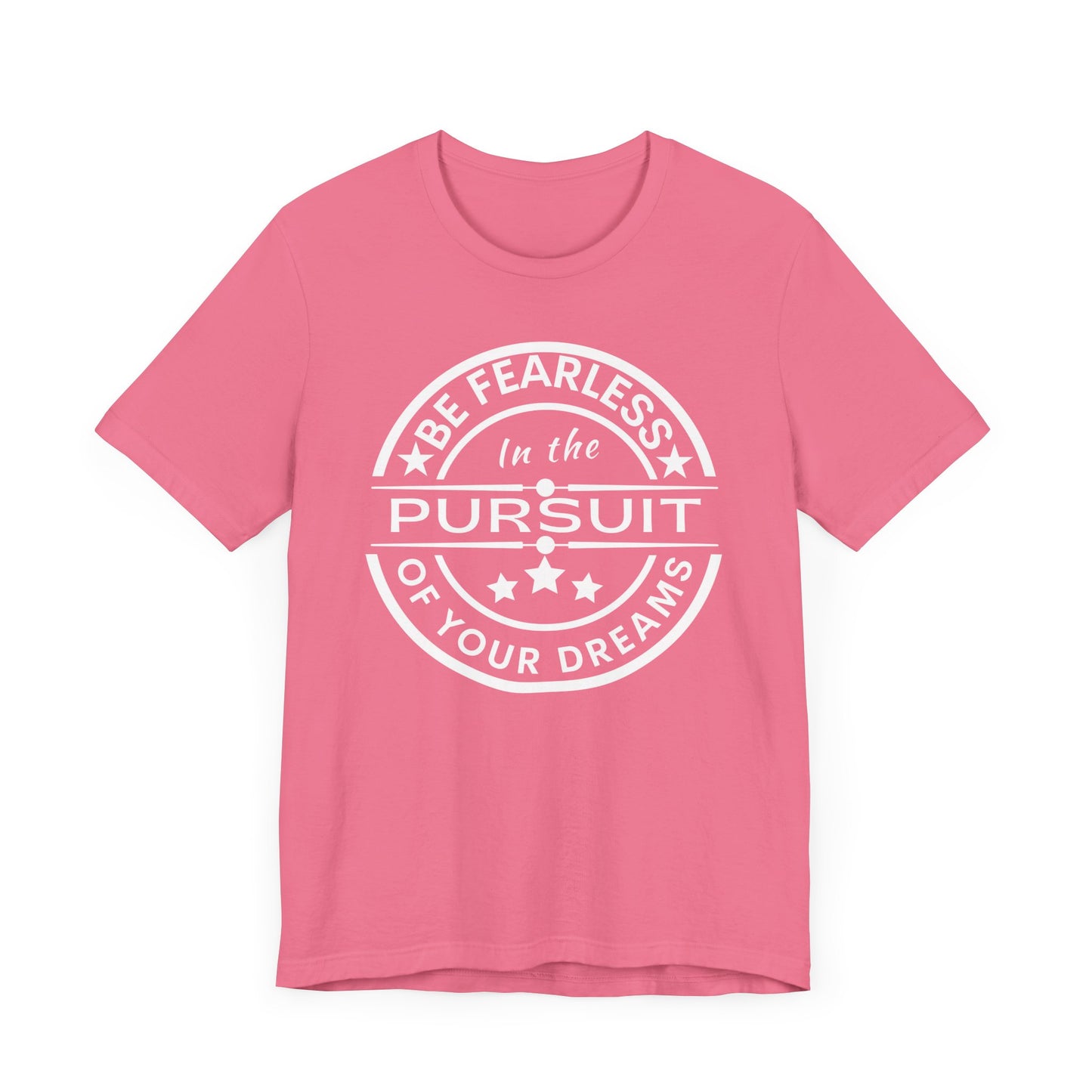Be Fearless Unisex Jersey Short Sleeve Tee