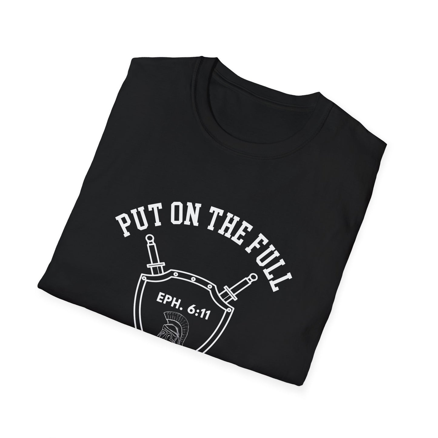 Put On The Full Armor Of God Unisex Softstyle T-Shirt