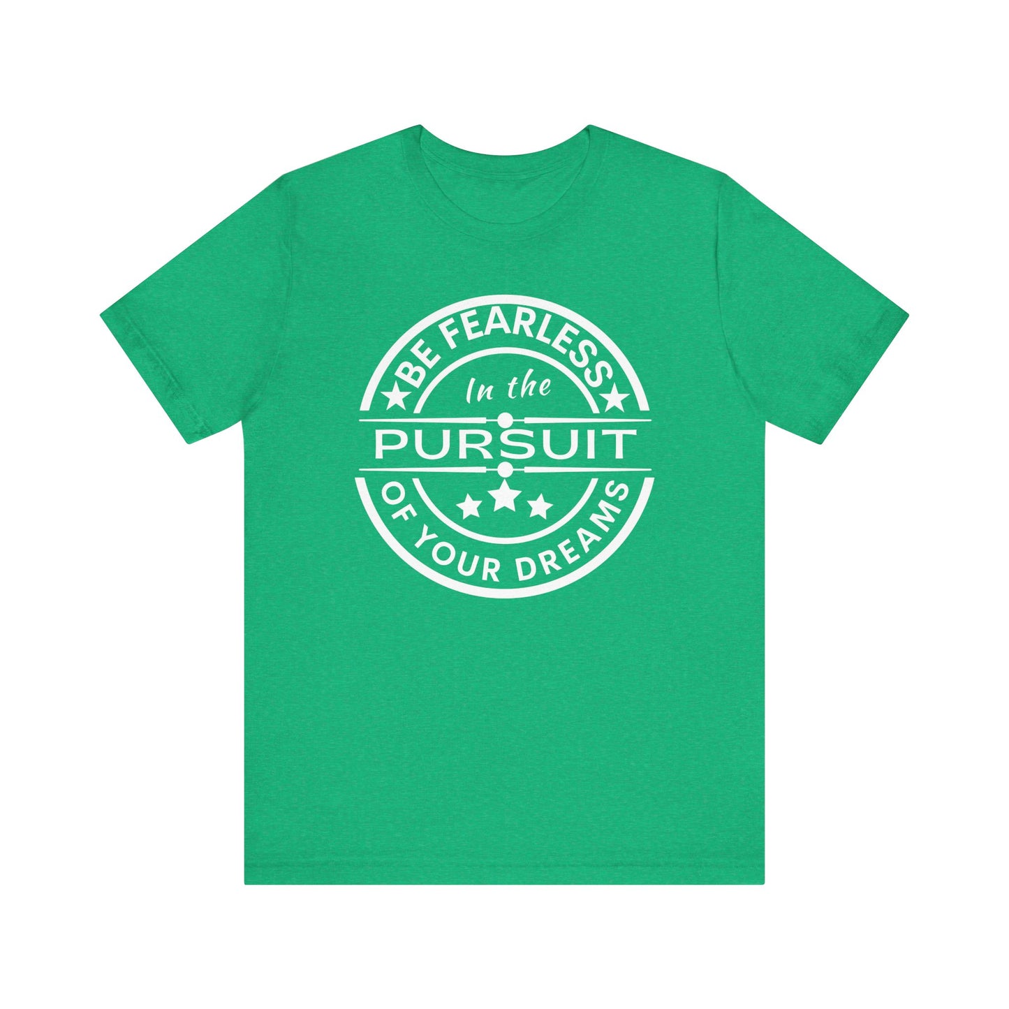 Be Fearless Unisex Jersey Short Sleeve Tee