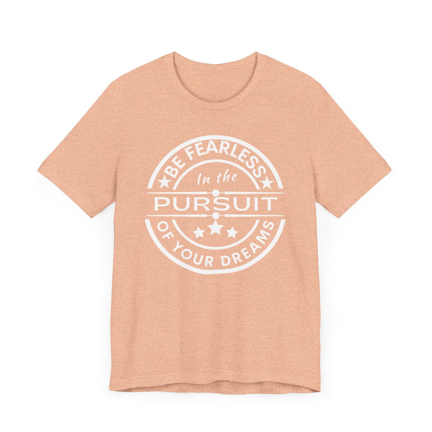 Be Fearless Unisex Jersey Short Sleeve Tee