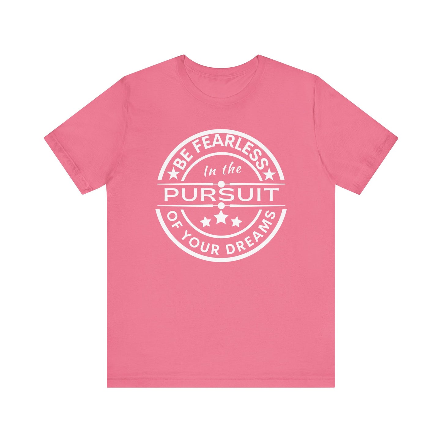 Be Fearless Unisex Jersey Short Sleeve Tee
