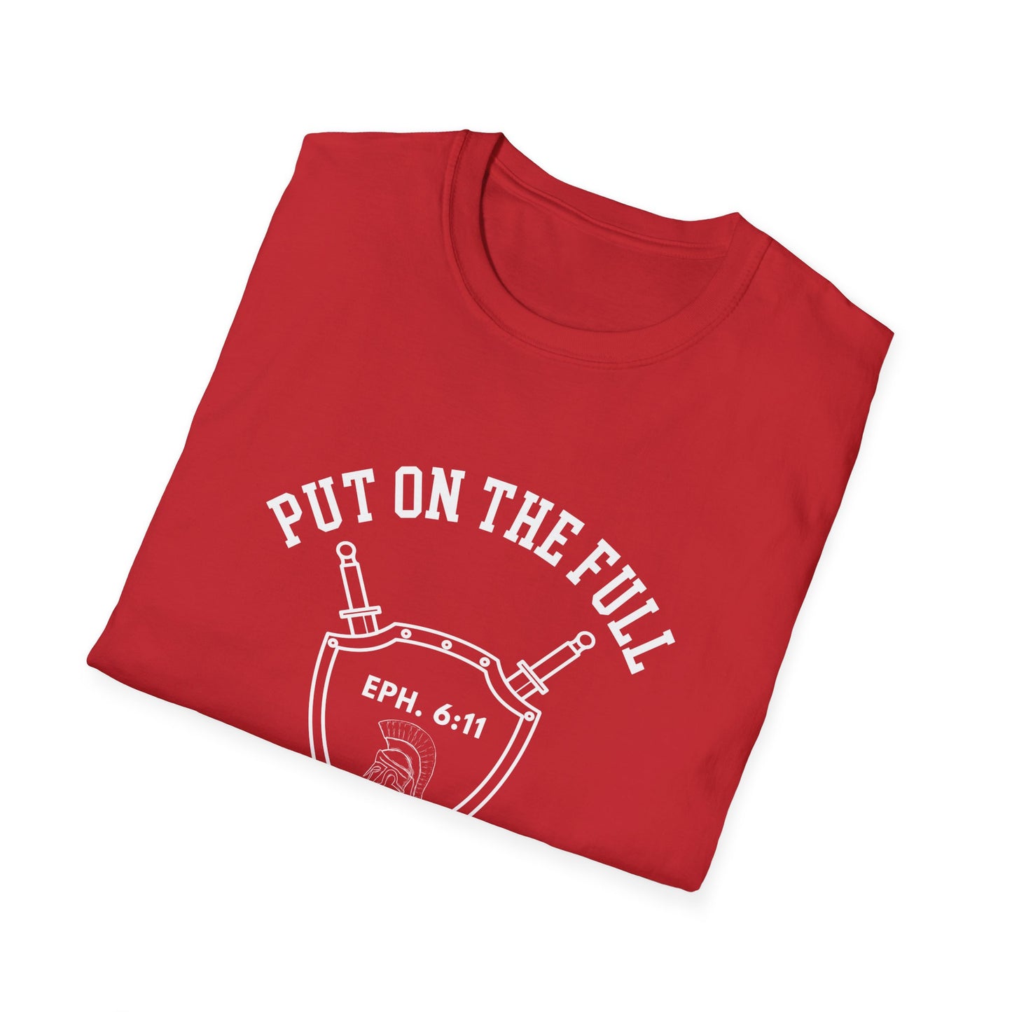 Put On The Full Armor Of God Unisex Softstyle T-Shirt