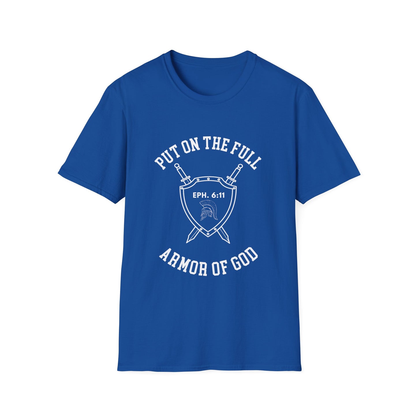 Put On The Full Armor Of God Unisex Softstyle T-Shirt