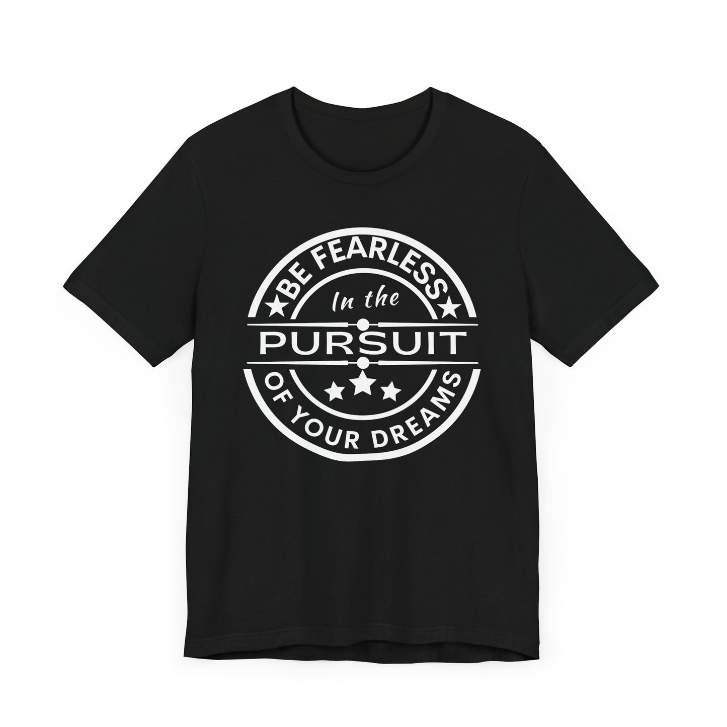Be Fearless Unisex Jersey Short Sleeve Tee