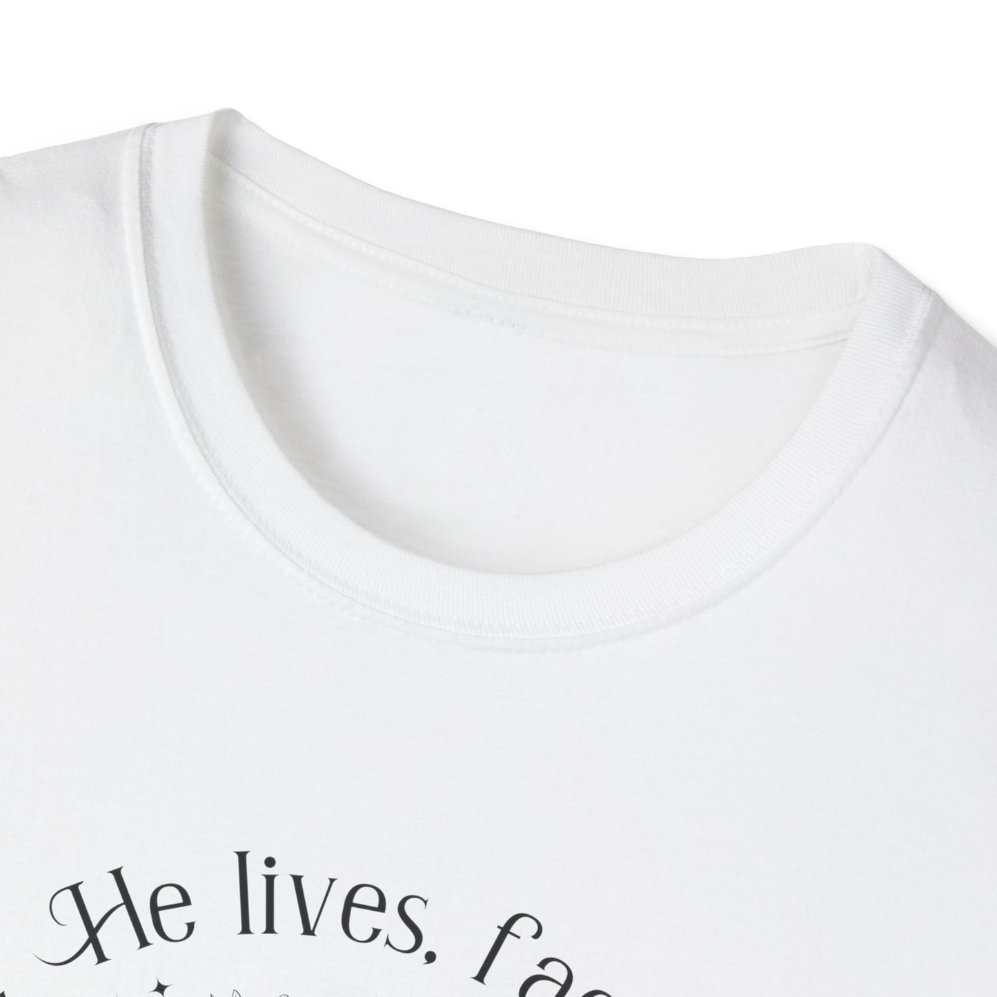 Because He Lives. I can Face Tomorrow Unisex Softstyle T-Shirt