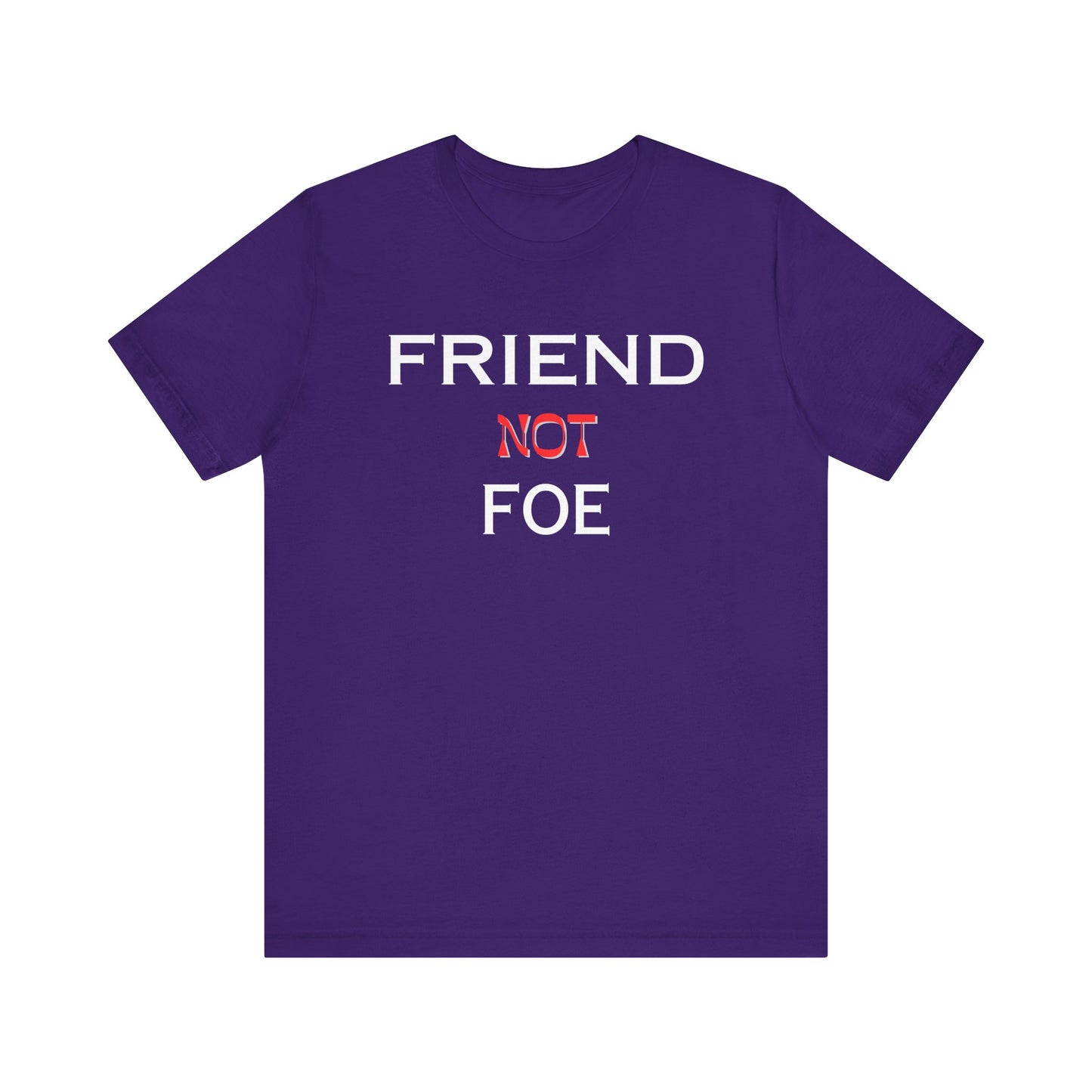 Friends Not Foe Unisex Jersey Short Sleeve Tee
