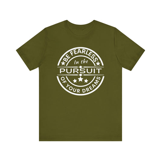 Be Fearless Unisex Jersey Short Sleeve Tee