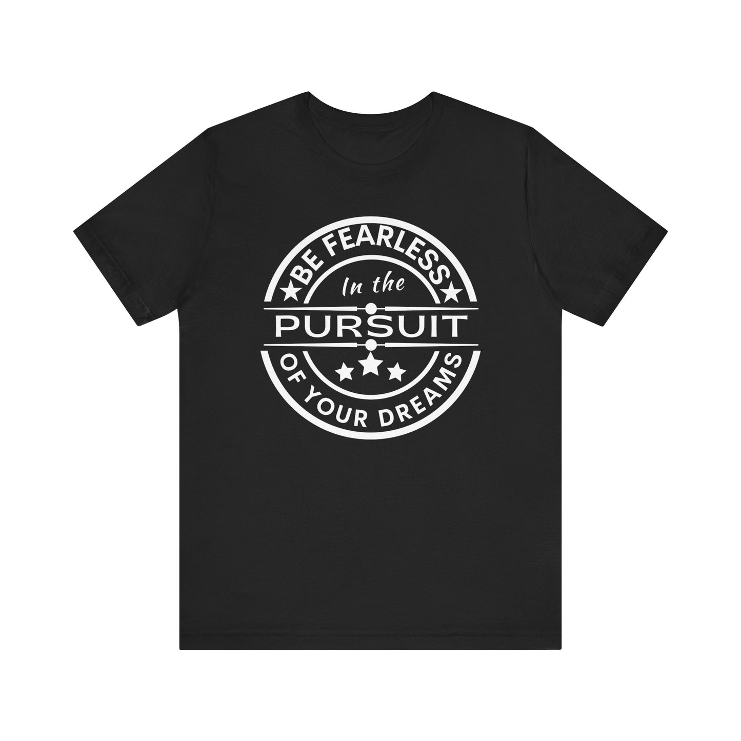 Be Fearless Unisex Jersey Short Sleeve Tee