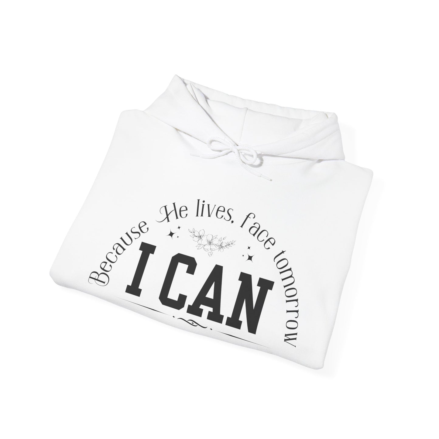 Because He Lives, I Can Face Tomorrow Unisex Heavy Blend Hooded Sweatshirt