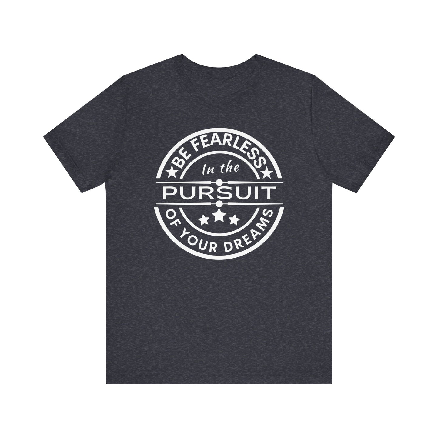 Be Fearless Unisex Jersey Short Sleeve Tee