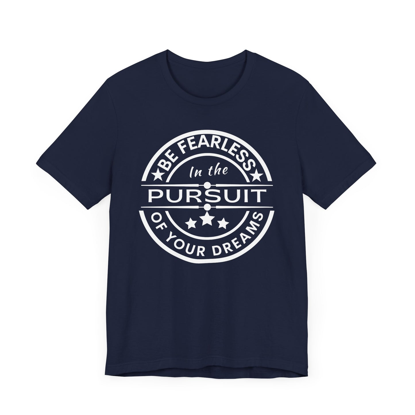 Be Fearless Unisex Jersey Short Sleeve Tee