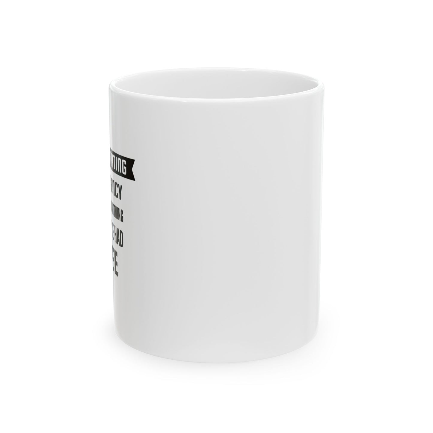 Funny Coffee Mug, Mugs With Sayings, Large Coffee Mug, Gift For Her /Him, Mug for Coworker, Work Mug Sarcastic Coffee Mug,, Funny Gift,