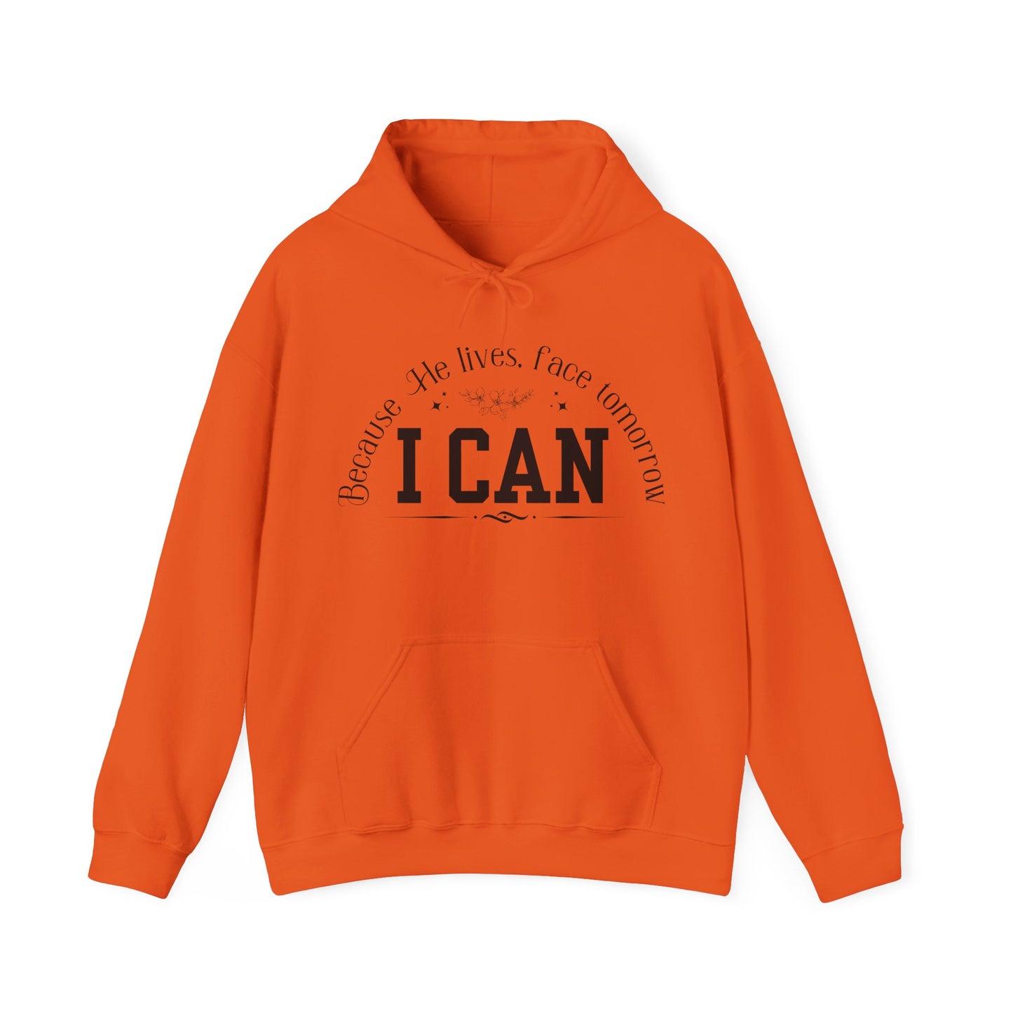Because He Lives, I Can Face Tomorrow Unisex Heavy Blend Hooded Sweatshirt