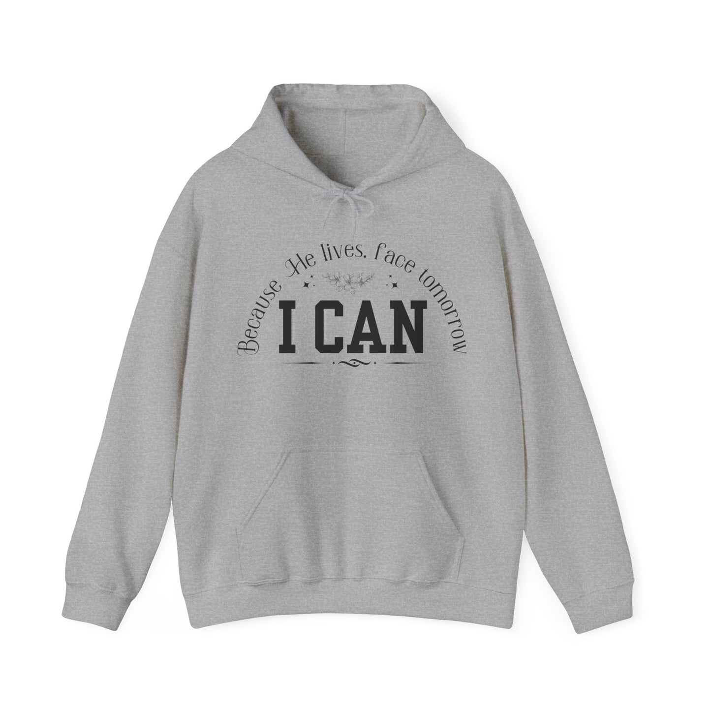 Because He Lives, I Can Face Tomorrow Unisex Heavy Blend Hooded Sweatshirt