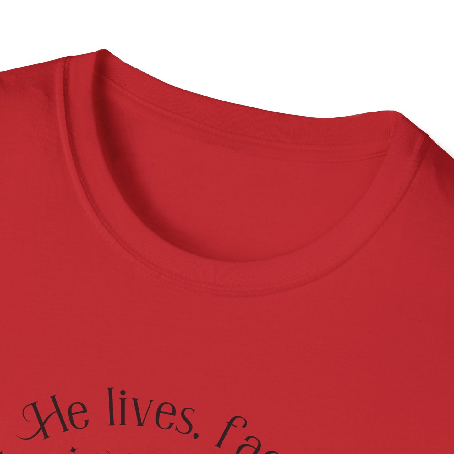 Because He Lives. I can Face Tomorrow Unisex Softstyle T-Shirt
