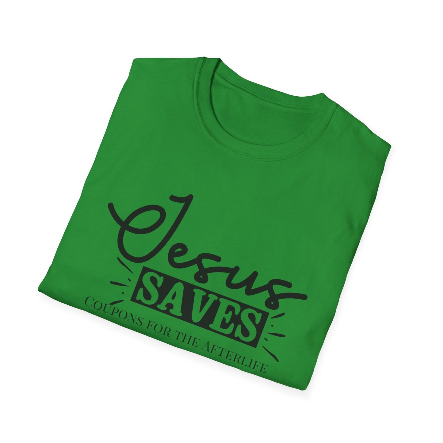 Jesus SavesUnisex Softstyle T-Shirt