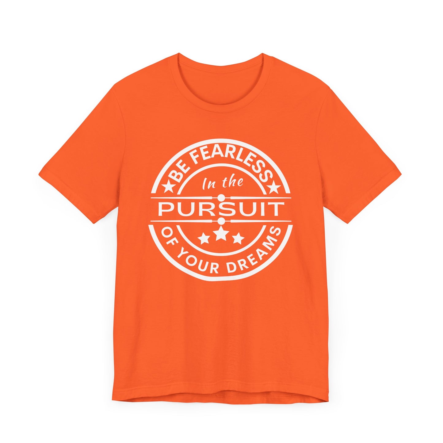 Be Fearless Unisex Jersey Short Sleeve Tee