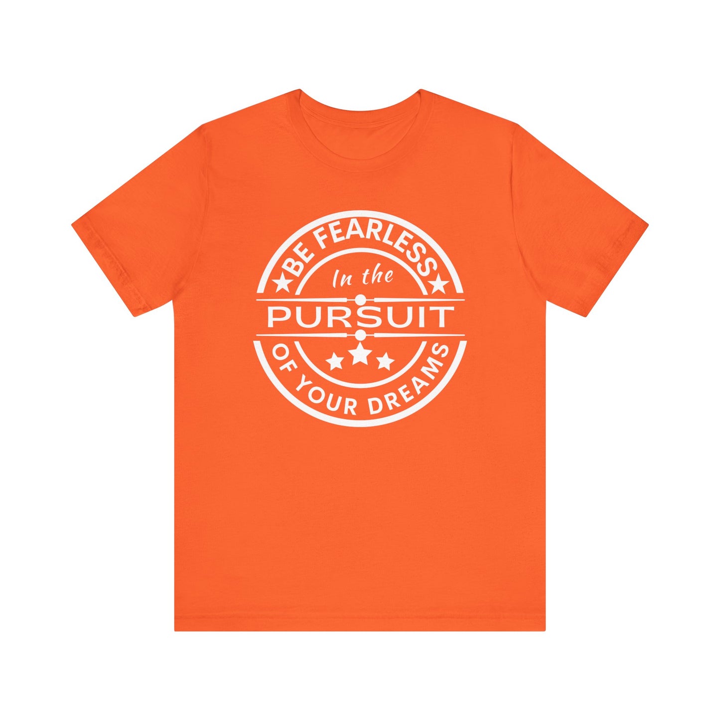 Be Fearless Unisex Jersey Short Sleeve Tee