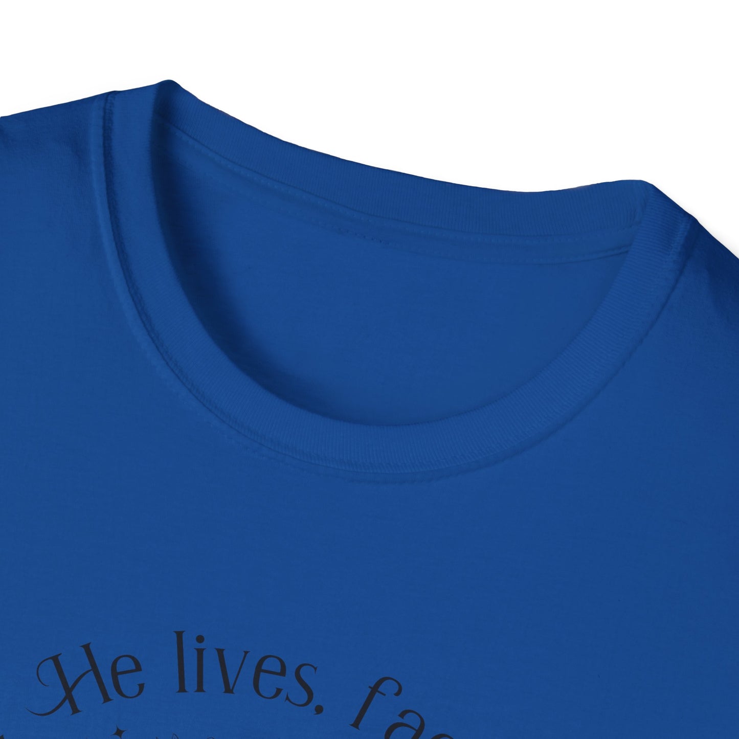 Because He Lives. I can Face Tomorrow Unisex Softstyle T-Shirt