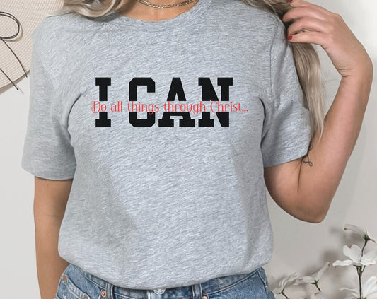 I can do All Things Through Christ Who Strengthens Me, Faith Quote, Christian Shirt